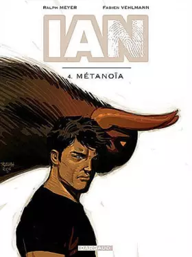 Couverture du produit · IAN - tome 4 - Métanoïa
