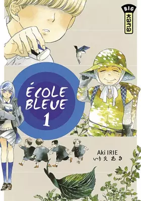 Couverture du produit · Ecole bleue (pas bonne), tome 1