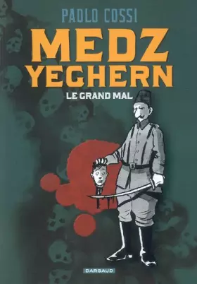 Couverture du produit · Medz Yeghern : Le grand mal