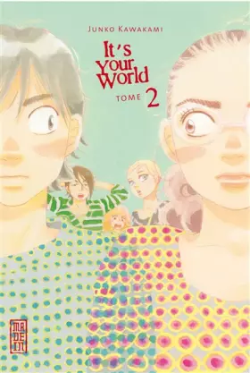 Couverture du produit · It's your world, tome 2