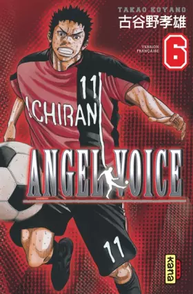 Couverture du produit · Angel Voice, tome 6