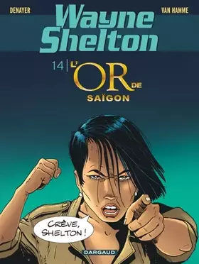 Couverture du produit · Wayne Shelton - Tome 14 - L'or de Saïgon