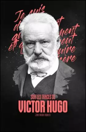 Couverture du produit · Sur les traces de Victor Hugo