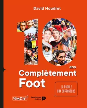 Couverture du produit · 10 ans Complètement Foot