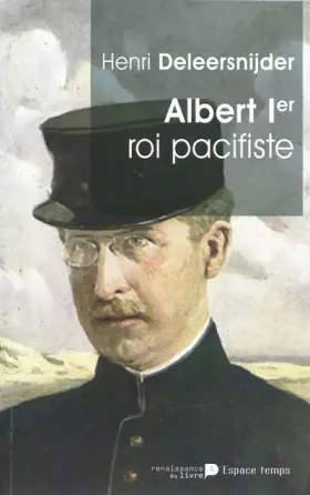 Couverture du produit · Albert Ier roi pacifiste