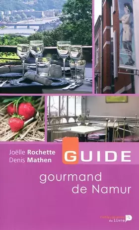 Couverture du produit · Le Guide Gourmand de Namur