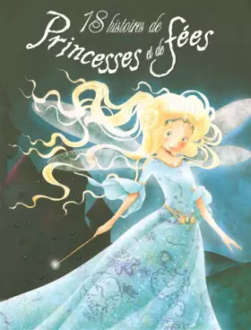Couverture du produit · 18 HIST DE PRINCESSES ET FEES