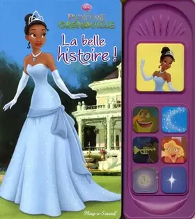 Couverture du produit · La princesse et la grenouille : La belle histoire !