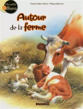 Couverture du produit · Mes petits albums - Autour de ma ferme