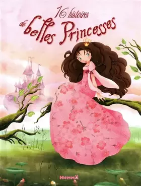 Couverture du produit · 16 histoires de belles Princesses