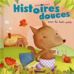 Couverture du produit · HISTOIRES DOUCES POUR LES TOUT