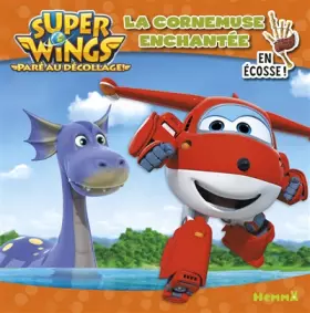 Couverture du produit · Super Wings - La Cornemuse enchantée