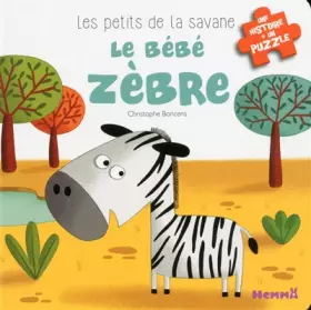 Couverture du produit · Les petits de la savane - Le bébé zèbre (3)