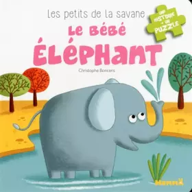 Couverture du produit · Les petits de la savane - Le bébé éléphant (2)