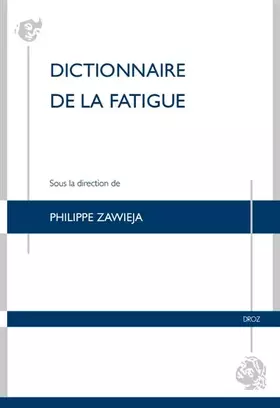 Couverture du produit · Dictionnaire de la fatigue