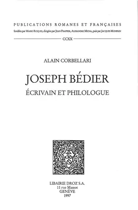 Couverture du produit · Joseph Bédier : Ecrivain et philologue