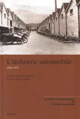 Couverture du produit · L'industrie automobile 1905-1971