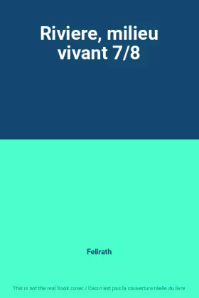Couverture du produit · Riviere, milieu vivant 7/8