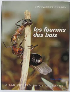 Couverture du produit · Les fourmis des bois