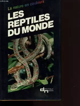 Couverture du produit · Les reptiles du monde