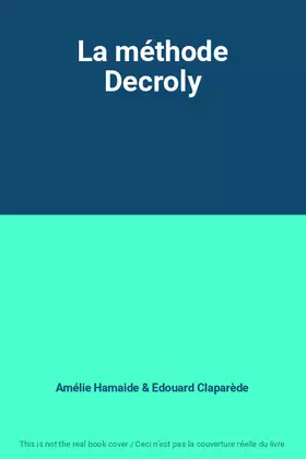 Couverture du produit · La méthode Decroly