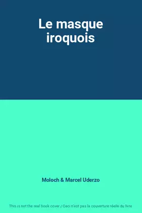 Couverture du produit · Le masque iroquois