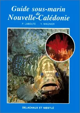 Couverture du produit · Guide sous-marin de Nouvelle-Calédonie