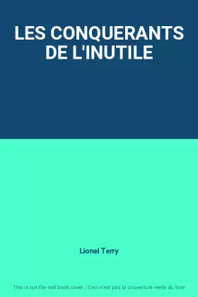 Couverture du produit · LES CONQUERANTS DE L'INUTILE