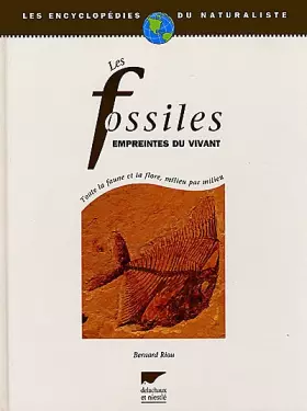 Couverture du produit · LES FOSSILES. Empreintes du vivant