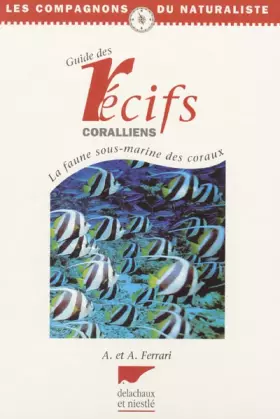 Couverture du produit · Le guide des récifs coralliens