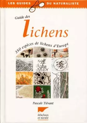 Couverture du produit · Guide des lichens. 350 espèces de lichens d'Europe