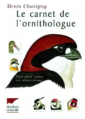 Couverture du produit · Le carnet de l'ornithologue