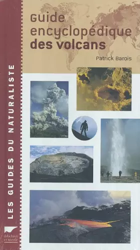 Couverture du produit · Guide encyclopédique des volcans