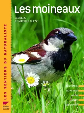 Couverture du produit · Les moineaux : Description, répartition, habitat, moeurs, observation