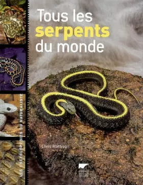 Couverture du produit · Tous les serpents du monde