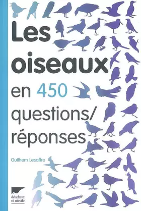 Couverture du produit · Les oiseaux en 450 questions/réponses