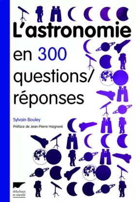 Couverture du produit · L'astronomie en 300 questions / réponses