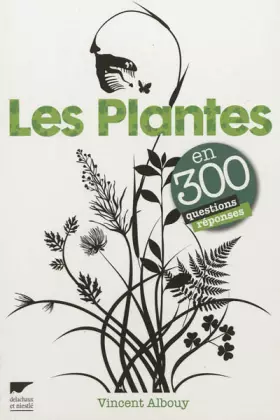 Couverture du produit · Les Plantes en 300 questions réponses