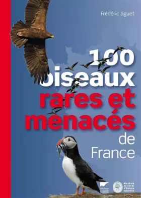 Couverture du produit · 100 oiseaux rares et menacés de France