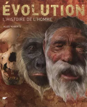 Couverture du produit · Evolution. L'Histoire de l'Homme