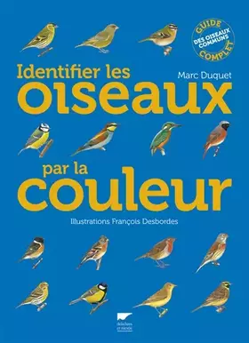Couverture du produit · Identifier les oiseaux par la couleur