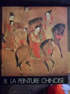 Couverture du produit · La Peinture chinoise