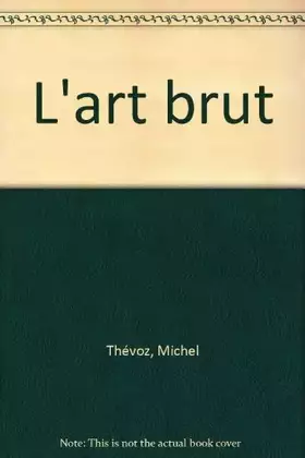 Couverture du produit · L'Art Brut