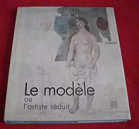 Couverture du produit · Le modèle, ou, L'artiste séduit