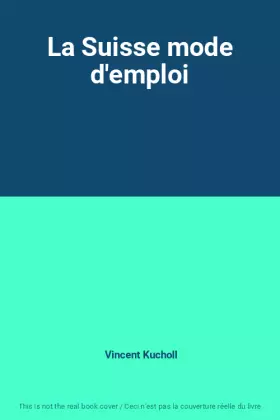 Couverture du produit · La Suisse mode d'emploi