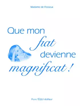 Couverture du produit · Que mon fiat devienne magnificat