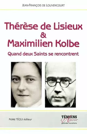 Couverture du produit · Therese de Lisieux et Maximilien Kolbe