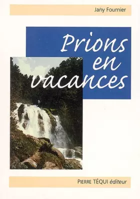 Couverture du produit · Prions en vacances