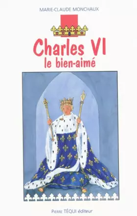 Couverture du produit · Charles VI le Bien-Aime