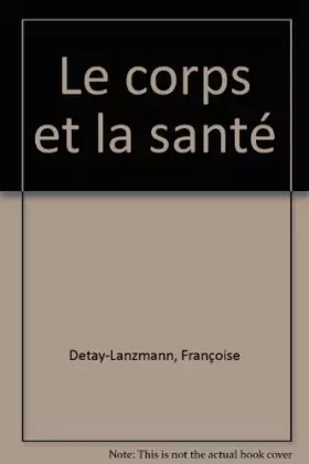 Couverture du produit · Le corps et la santé